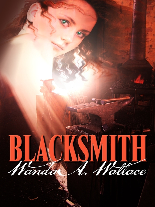 Title details for Blacksmith by Wanda A. Wallace - Available